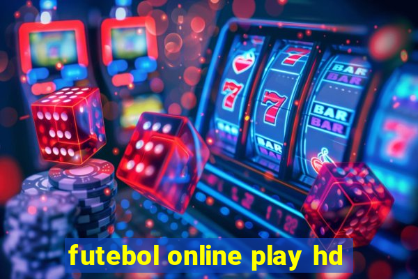 futebol online play hd